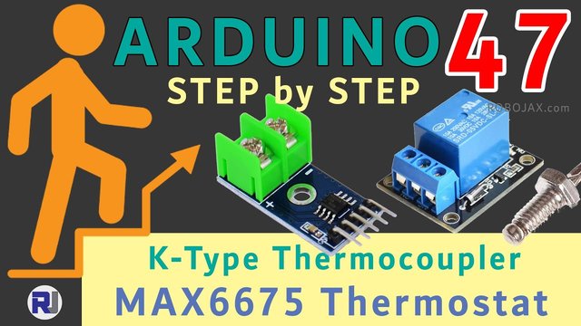 Video thumbnail for Lesson 47: Using K-Type MAX6675 as thermostat | Arduino Step By Step Course
