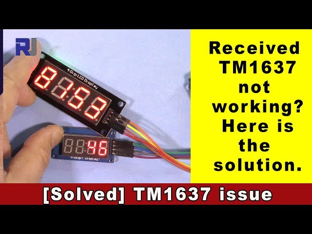 Video thumbnail for [Solved] Received new TM1637 but not working? RJT152