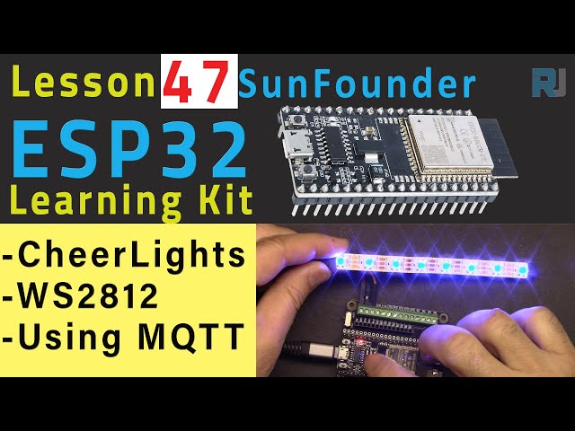 Video thumbnail for ESP32 Tutorial 47 - WS2812 CheerLights using MQTT over Internet | SunFounder's ESP32 IoT kit