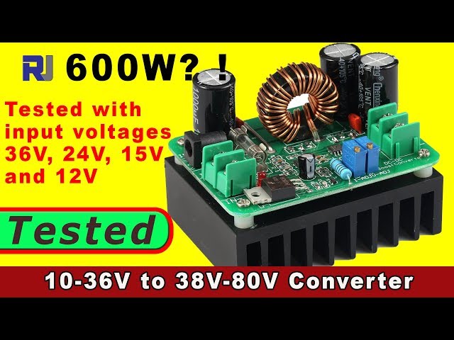 Video thumbnail for Review of 600W DC10-60V To 12-80V boost convert with constant current | Robojax